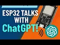 ESP32 ChatGPT Type a Question Hear the AI Answer TTS Project