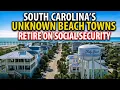 8 Underrated South Carolina Coastal Towns Where You Can Still Retire on a Budget