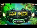 Lagu RAUT NACHA 2026 REMIX DJ VICKY PROFESSIONAL X DJ HARISH PDM 
