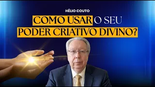 Qual o TAMANHO do seu PODER CRIATIVO DIVINO? Como usá-lo? - A Caravana - Hélio Couto
