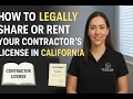 How to Get Rent or Share a Contractor s License in California RMO Explained - The Legal Way