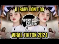 Lagu Dj Viral Baby Don't Go Jedag Jedug Full Bass