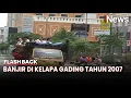 Download Lagu Banjir Besar Kelapa Gading 2007: Aktivitas Lumpuh, Air Menggenangi Kawasan Elite | Flashback