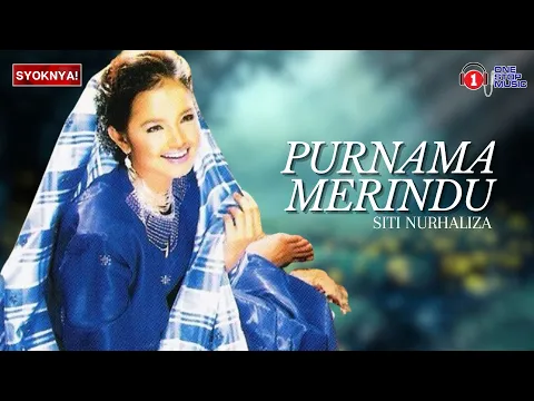 Download MP3 Purnama Merindu - Siti Nurhaliza (Lirik Video)