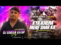 Download Lagu Kya Khena Mere Shar Ka | Hindi Unique Edm Mix - 2025 | DJ SarZen Setup Song | DJ Ravi BS