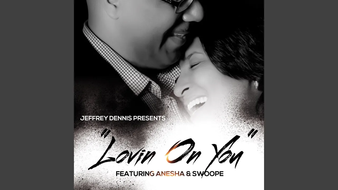 Lovin On You (feat. Anesha & Swoope)