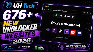 676 New Unblocker Websites 2026 - Mystery Unblocked Links for School Chromebook UH Tech