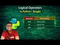 LOGICAL OPERATORS PYTHON BANGLA