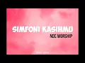 Download Lagu NDC Worship - Simfoni Kasih-Mu (lirik)