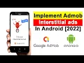 How To Implement Admob Interstitial Ads In Android Studio How To Add Interstitial Ads 2022