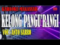 Download Lagu Karaoke makassar kelong pangu'rangi - anto sarro