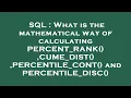 SQL What is the mathematical way of calculating PERCENT - RANK CUME