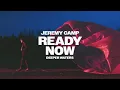 Jeremy Camp - Ready Now (1 HOUR)