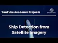 Download Lagu Ship Detection from Satellite Imagery || Machine Learning Project for Space and Sustainability