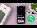 How To Download Install WhatsApp On Android