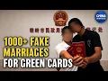 Thousands of Chinese Got Green Cards via Fake Marriages China in Focus