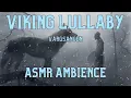 Download Lagu VIKING LULLABY | Jonna Jinton Vargsången, Snowfall, Wind, Winter Sounds | ASMR Ambience
