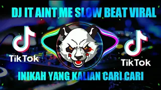 Download DJ IT AINT ME SLOW BEAT VIRAL TIK TOK TETBARU 2021 MP3