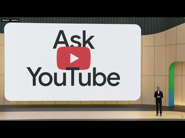 Ask YouTube featuring in Google I/O 2026.