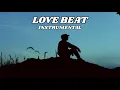 Download Lagu [ FREE ] Love Beat Instrumental Type Beat Latest 2025