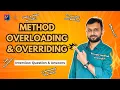 Method overloading and overriding in Java - Detailed explanation with all edge cases