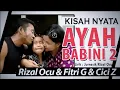 Download Lagu AYAH BABINI 2 (Cover Chaaha Hai Tujhko) ] Lagu Ocu - Rizal Ocu, Fitri gondo \u0026 Cici Zani