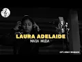 Download Lagu Laura Adelaide - Masa Muda | Lagu Rohani Kristen Terbaru 2021