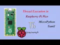 Thread Execution in Raspberry Pi Pico Python ThonnyIDE Tamil