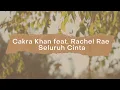 Download Lagu Cakra Khan feat. Rachel Rae - Seluruh Cinta