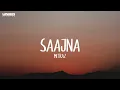 MITRAZ - Saajna (Lyrics)
