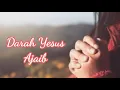 Download Lagu Darah Yesus Ajaib - Lagu Rohani Kristen