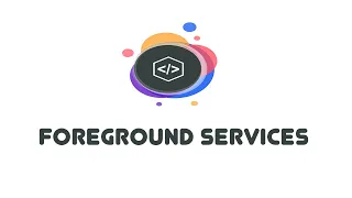 Foreground Services Android Beginner Tutorials 29