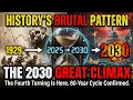 The Fourth Turning Why Generational Cycles Point to 2025-2032 as a Critical Period