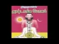Lagu Thirumanthiram (Tamil) speech by Sivayogi Sivarajan 9513896458