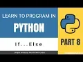 Python Tutorial 8 - IF ELSE ELIF Decision Condition