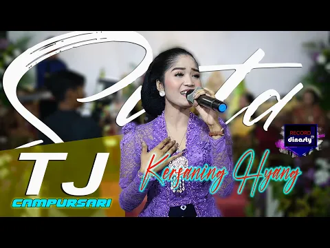 Download MP3 KERSANEG HYANG _ TJ CAMPURSARI