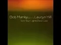 Lauryn  Hill & Bob Marley - Turn Your Lights Down Low [Original Song]