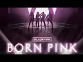Download Lagu BLACKPINK - AS IF IT'S YOUR LAST(BORN PINK WORLD TOUR STUDIO VERSION)