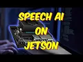 Speech AI on Jetson Tutorial