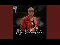 Lagu My Valentine (Extended Mix)