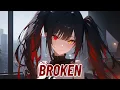 Download Lagu Nightcore - Broken (Ghosts Of August)