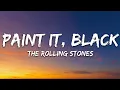 Lagu The Rolling Stones - Paint It, Black (Lyrics)