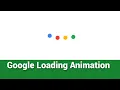 Awesome Google Loading Animation CSS Effect Using HTML CSS -