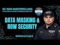 SC-500 Episode 18-5 Apply Data Masking and Row Level Security