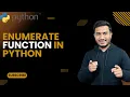 Enumerate Function in Python The Complete Python Course Basic to Advance Python Tutorial