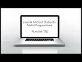 Android Studio Dersleri 11 Uygulama adi Manifest XML Navigasyon Constraint Layout