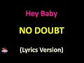Download Lagu No Doubt - Hey Baby (Lyrics version)