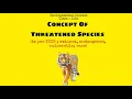 Concept of Threatened Species as per IUCN extinct endangered vulnerable rare JKBose