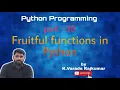 Python Programming Part - 38 Fruitful functions in Python