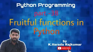 Python Programming Part - 38 Fruitful functions in Python